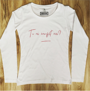 Bluze motivationale - Bluza dama - Tu ai zambit azi?