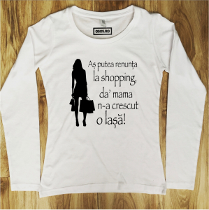 Bluze dama - Bluza dama - Mama n-a crescut o lasa