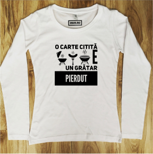 Bluze amuzante - Bluza dama - O carte citita e un gratar pierdut