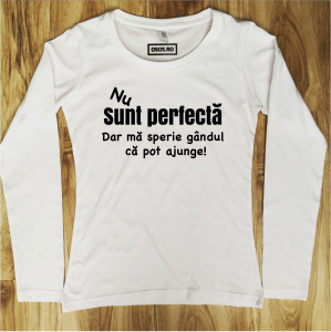 Bluze dama - Bluza dama - Nu sunt perfecta