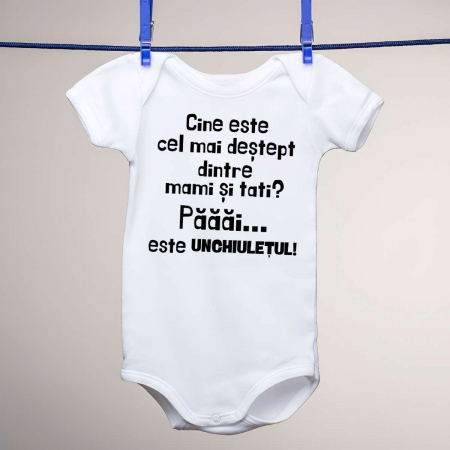 Body-uri personalizate - Body copii - Cine este cel mai destept dintre mami si tati? Paaai... este unchiuletul