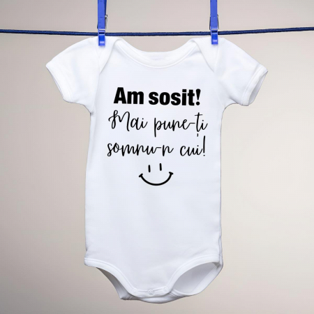 Body-uri personalizate - Body copii - Am sosit! Mai pune-ti somnu-n cui!
