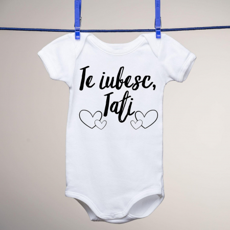 Body-uri personalizate - Body copii - Te iubesc, tati