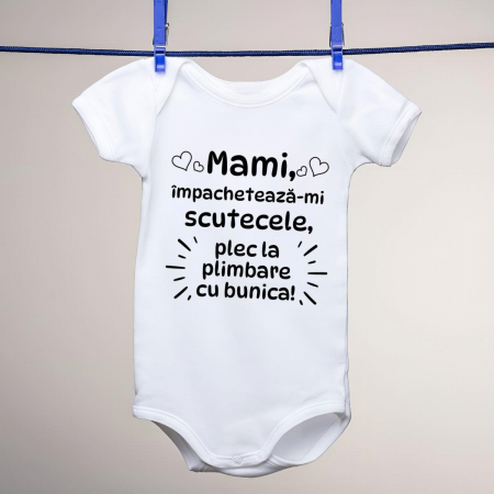 Body-uri personalizate - Body personalizat copii - Mami, impacheteaza-mi scutecele, plec la plimbare cu bunica!