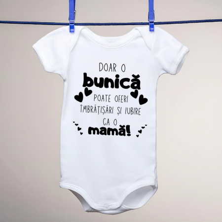 Body-uri personalizate - Body personalizat copii - Doar o bunica poate oferi imbratisari si iubire ca o mama
