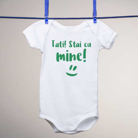 Body-uri personalizate - Body - Tati! Stai cu mine!