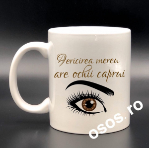 Căni personalizate - Cana personalizata - Fericirea mereu are ochii caprui