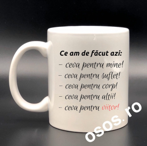 Căni personalizate - Cana personalizata - Ce am de facut azi