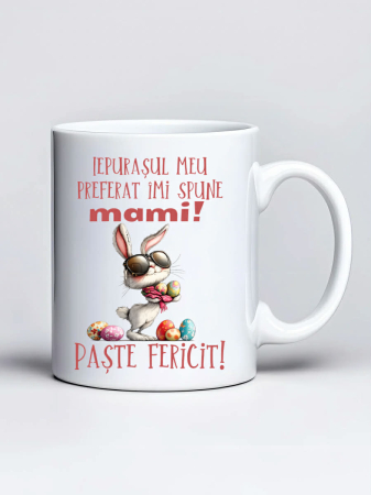 Paste - Cana personalizata de Paste - Iepurasul meu preferat imi spune mami. Paste fericit