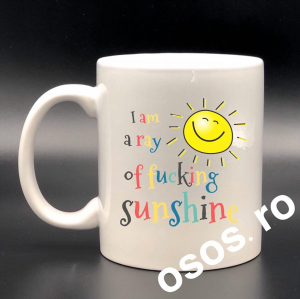 Căni personalizate - Cana personalizata - I m a ray of fucking sunshine