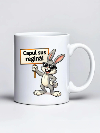 Cana personalizata - Capul sus regina! Esti deja saraca, nu poti fi si deprimata! [0]