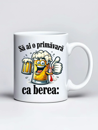 Căni personalizate - Cana personalizata - Sa aia o primavara ca berea: rece, proaspata si la timp!