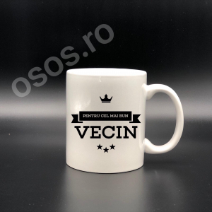 Căni personalizate - Cană personalizată - Pentru cel mai bun vecin