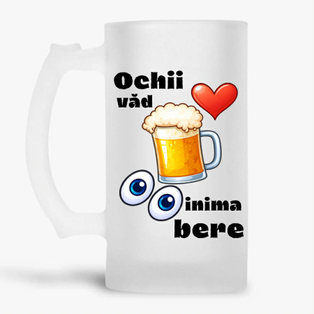 Halbe amuzante - Halba personalizata - Ochii vad inima bere