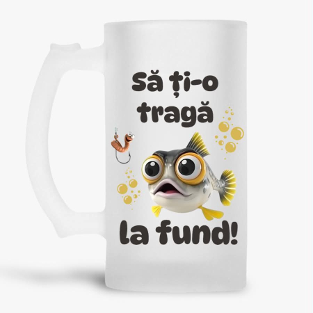 Halbe pentru pescari - Halba personalizata - Sa ti-o traga la fund