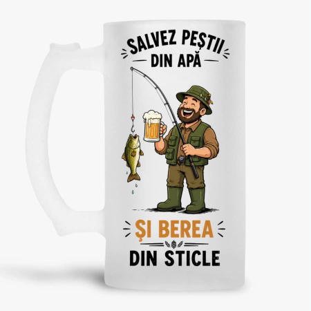 Halbe pentru pescari - Halba personalizata - Salvez pestii din apa si berea din sticle