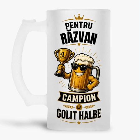 Halbe cu nume - Halba personalizata - Pentru Razvan. Campion la golit halbe