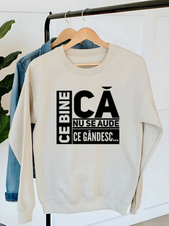 Hanorace fara gluga dama - HANORAC DAMA OVERSIZE PERSONALIZAT - Ce bine ca nu se aude ca gandesc