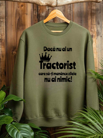 Hanorace fara gluga cu Tractoare - HANORAC FARA GLUGA BARBATESC PERSONALIZAT - Daca nu ai un tractorist care sa-ti manance zilele nu ai nimic