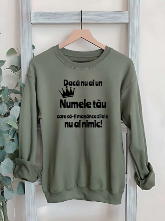 Hanorace fara gluga cu nume - HANORAC FARA GLUGA BARBATESC PERSONALIZAT - Daca nu ai un "Numele Tau" care sa-ti manance zilele nu ai nimic