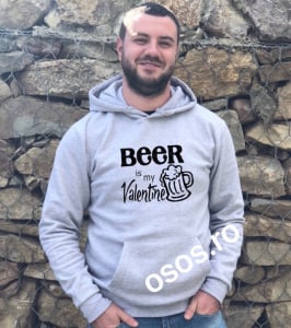 Valentine's Day - Hanorac personalizat bărbătesc - Beer is my Valentine