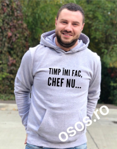 Hanorace personalizate bărbaţi - Hanorac personalizat bărbătesc - Timp imi fac, chef nu...