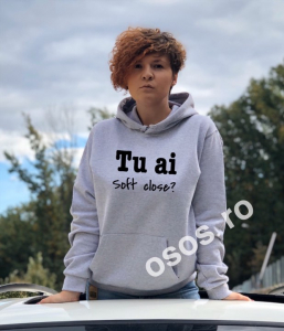 Hanorace personalizate damă - Hanorac personalizat damă - Tu ai soft close?