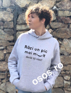 Hanorace personalizate damă - Hanorac personalizat damă - Razi un pic mai mult decat iti vine