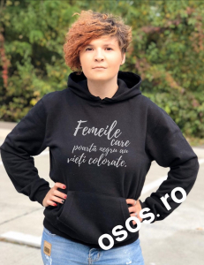 Hanorace personalizate damă - Hanorac personalizat damă - Femeile care poarta negru au vieti colorate