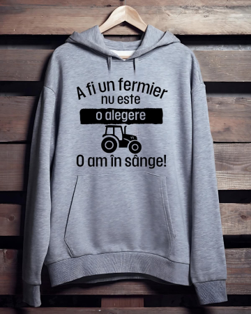 Hanorace cu Tractoare - HANORAC PERSONALIZAT PENTRU BARBATI - A fi fermier nu este o alegere. O am in sange