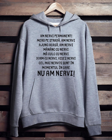 Hanorace personalizate bărbaţi - HANORAC PERSONALIZAT PENTRU BARBATI - Am nervi permanent