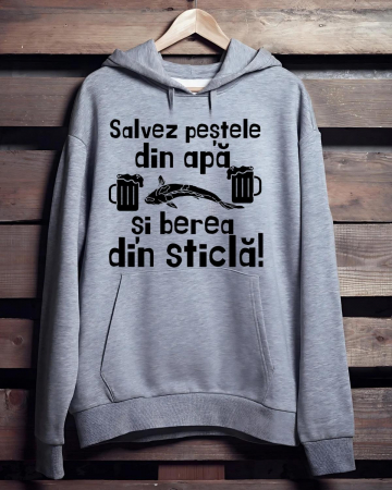 Hanorace pescari - HANORAC PERSONALIZAT PENTRU PESCARI - Salvez pestele din apa si berea din sticla