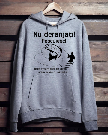 Hanorace pescari - HANORAC PERSONALIZAT PENTRU PESCARI - Nu deranjati! Pescuiesc!