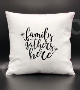 Perne personalizate - Pernă - Family gathers here
