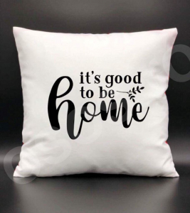 Perne personalizate - Pernă - It's good to be home