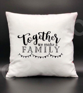 Perne personalizate - Pernă - Together we make a family