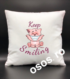Perne personalizate - Pernă personalizată - Keep smiling
