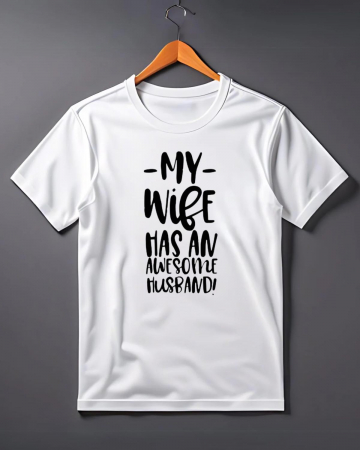 Tricouri personalizate bărbaţi - TRICOU PERSONALIZAT PENTRU BARBATI - My wife has an awesome husband