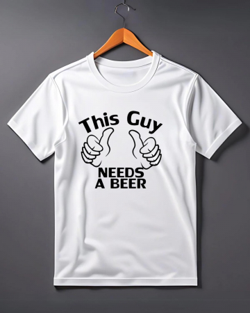 Tricouri personalizate bărbaţi - TRICOU PERSONALIZAT PENTRU BARBATI - This guy needs a beer