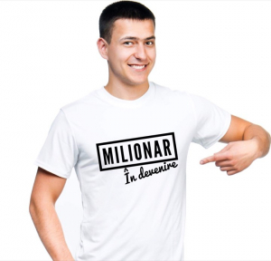 Tricouri personalizate bărbaţi - Tricou bărbătesc - Milionar în devenire