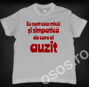 Tricouri personalizate copii - Tricou copii - Eu sunt cea mică şi simpatică de care ai auzit