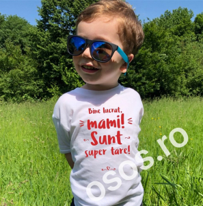 Tricouri personalizate copii - Tricou copii - Bine lucrat, mami! Sunt super tare