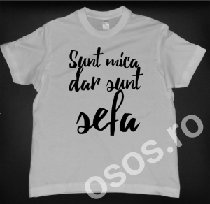Tricouri personalizate copii - Tricou copii - Sunt mică dar sunt şefa