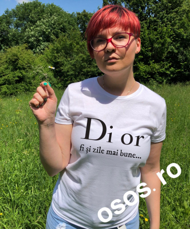 Tricouri motivationale - Tricou damă personalizat - DI OR fi si zile mai bune