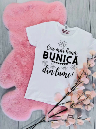 Tricouri familiste - Tricou dama - Cea mai buna bunica din lume
