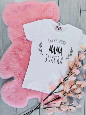 Tricouri mama - Tricou dama - Cea mai buna mama soacra