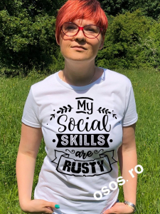 Tricouri Antisocial - Tricou dama - My social skills are rusty
