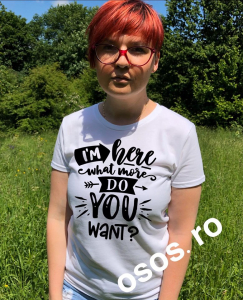Tricouri Antisocial - Tricou dama - I'm here. What more do you want?