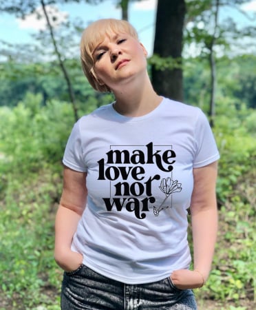 Tricouri personalizate damă - Tricou dama - Make Love not War