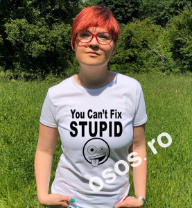 Tricouri rele - Tricou dama - You can't fix stupid